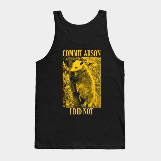 I Did NOT Commit Arson Tank Top by giovanniiiii